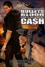 Watch Bullets, Blood & a Fistful of Ca$h Movie2k