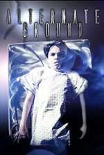 Watch Alternate Ground Movie2k