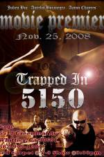 Watch Trapped in 5150 Movie2k