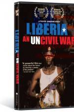 Watch Liberia An Uncivil War Movie2k