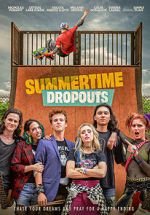 Watch Summertime Dropouts Movie2k