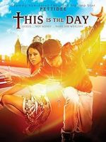 Watch This Is the Day Movie2k