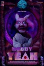 Watch Bobby Yeah Movie2k