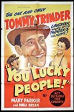 Watch You Lucky People Movie2k