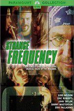 Watch Strange Frequency Movie2k