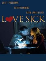 Watch Love Sick: Secrets of a Sex Addict Movie2k