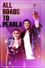 Watch All Roads to Pearla Movie2k