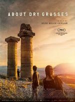 Watch About Dry Grasses Movie2k