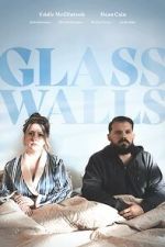 Watch Glass Walls Movie2k