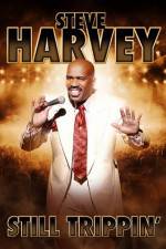 Watch Steve Harveys Still Trippin Movie2k