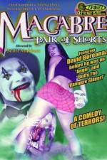 Watch Macabre Pair of Shorts Movie2k