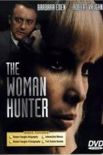 Watch The Woman Hunter Movie2k