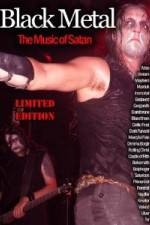 Watch Black Metal: The Music Of Satan Movie2k