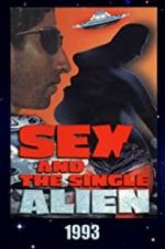 Watch Sex and the Single Alien Movie2k