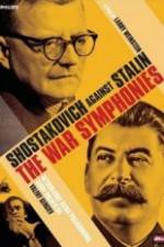 Watch The War Symphonies Shostakovich Against Stalin Movie2k