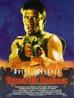 Watch Bridge of Dragons Movie2k