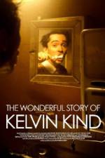 Watch The Wonderful Story of Kelvin Kind Movie2k