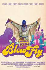 Watch The Weird World of Blowfly Movie2k