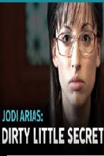 Watch Jodi Arias - Dirty Little Secret Movie2k