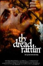 Watch Th\'dread Rattlin\' Movie2k