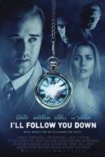 Watch I'll Follow You Down Movie2k