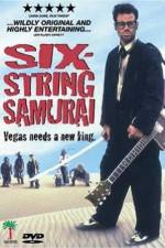 Watch Six-String Samurai Movie2k