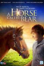 Watch A Horse Called Bear Movie2k