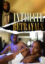 Watch Intimate Betrayals Movie2k