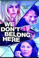 Watch We Dont Belong Here Movie2k