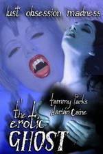 Watch The Erotic Ghost Movie2k