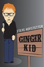 Watch Steve Hofstetter: Ginger Kid Movie2k