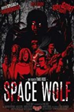 Watch Space Wolf Movie2k