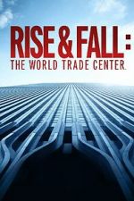 Watch Rise and Fall: The World Trade Center Movie2k