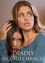 Watch Deadly Second Chances Movie2k