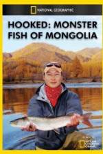 Watch National Geographic Hooked  Monster Fish of Mongolia Movie2k