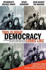 Watch This Is What Democracy Looks Like Movie2k