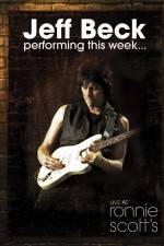 Watch Jeff Beck Performing This Week Live at Ronnie Scotts Movie2k
