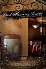 Watch Good Mourning, Lucille Movie2k