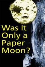 Watch Was it Only a Paper Moon? Movie2k