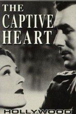 Watch The Captive Heart Movie2k