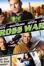 Watch Cross Wars Movie2k