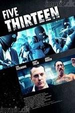 Watch Five Thirteen Movie2k