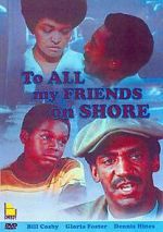 Watch To All My Friends on Shore Movie2k