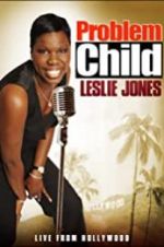 Watch Problem Child: Leslie Jones Movie2k