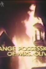 Watch The Strange Possession of Mrs Oliver Movie2k