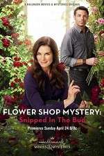 Watch Flower Shop Mystery: Snipped in the Bud Movie2k