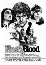 Watch Flesh & Blood Movie2k