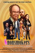 Watch 6 Nonsmokers Movie2k