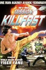 Watch Mission: Killfast Movie2k