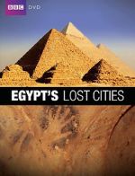 Watch Egypt\'s Lost Cities Movie2k